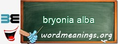 WordMeaning blackboard for bryonia alba